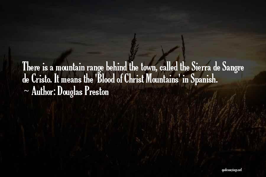 Sangre X Sangre Quotes By Douglas Preston