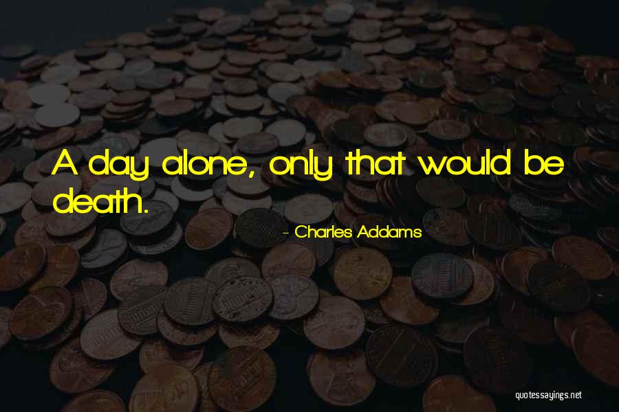 Sangsara Di Quotes By Charles Addams Sangsara Di Quotes By Charles Addams