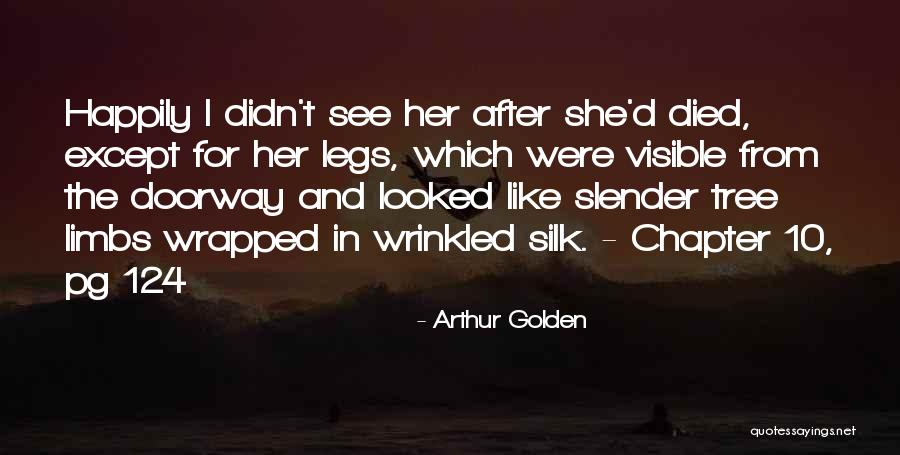 Sanguan Wongse Quotes By Arthur Golden Sanguan Wongse Quotes By Arthur Golden