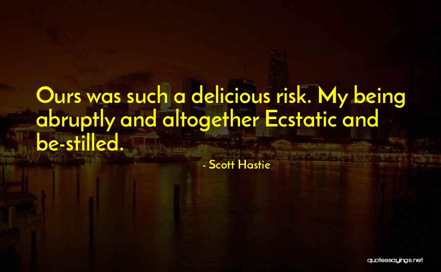 Sanguedolce Quotes By Scott Hastie Sanguedolce Quotes By Scott Hastie