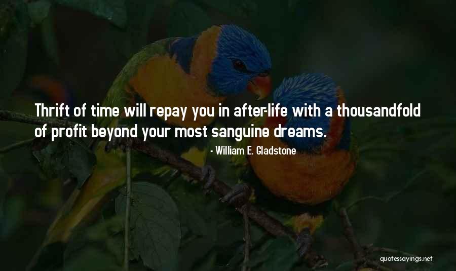 Sanguine Life Quotes By William E. Gladstone Sanguine Life Quotes By William E. Gladstone