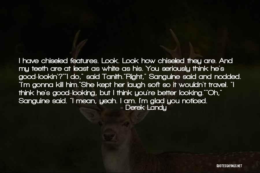 Sanguine Quotes By Derek Landy Sanguine Quotes By Derek Landy