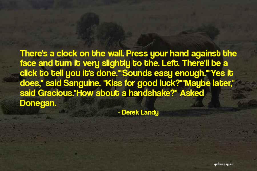 Sanguine Quotes By Derek Landy