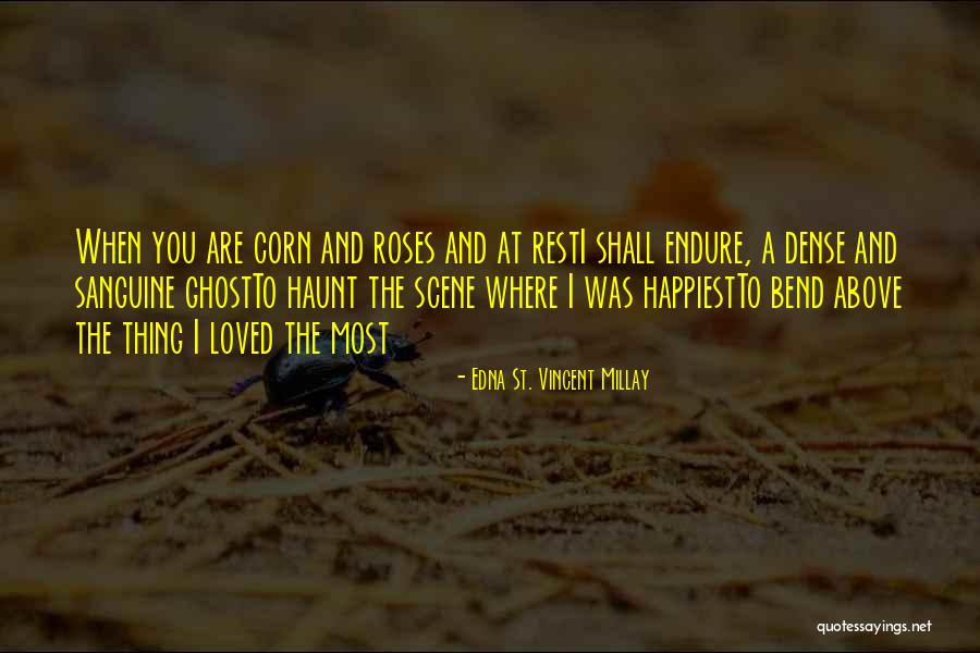 Sanguine Quotes By Edna St. Vincent Millay Sanguine Quotes By Edna St. Vincent Millay