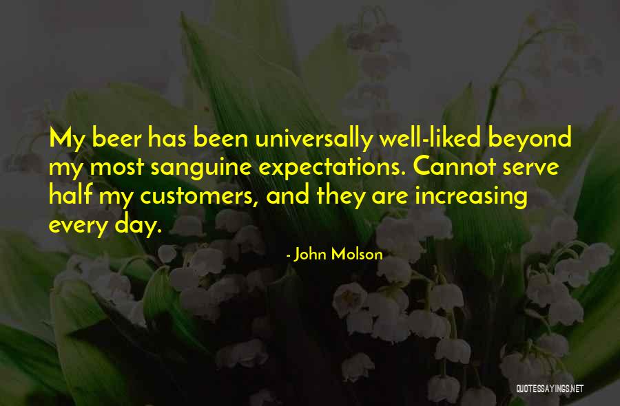 Sanguine Quotes By John Molson