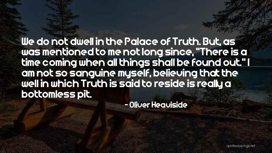 Sanguine Quotes By Oliver Heaviside Sanguine Quotes By Oliver Heaviside