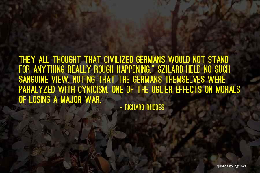 Sanguine Quotes By Richard Rhodes