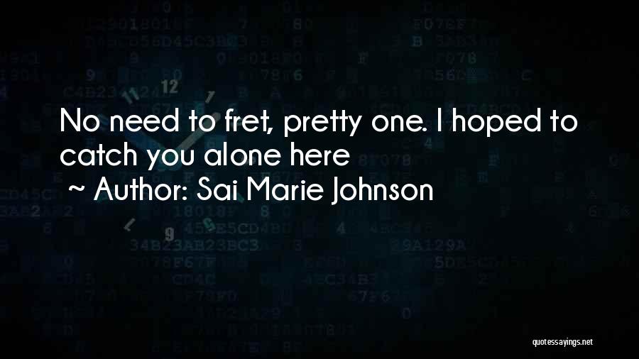 Sanguine Quotes By Sai Marie Johnson