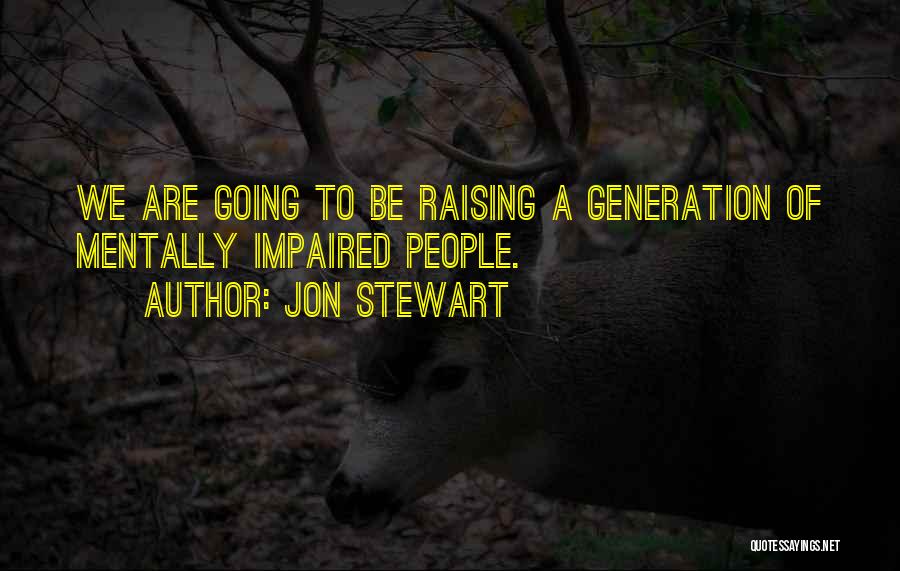 Sanguinea Variedad Quotes By Jon Stewart