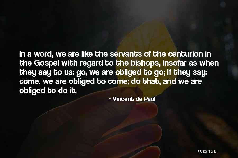 Sanguinist Quotes By Vincent De Paul Sanguinist Quotes By Vincent De Paul