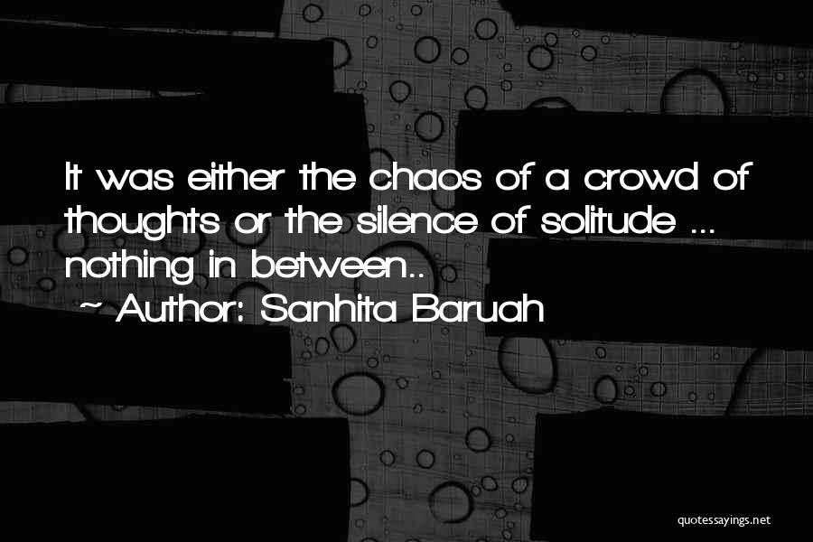 Sanhita Baruah Quotes 145006