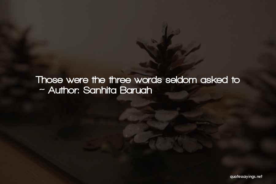 Sanhita Baruah Quotes 1638376