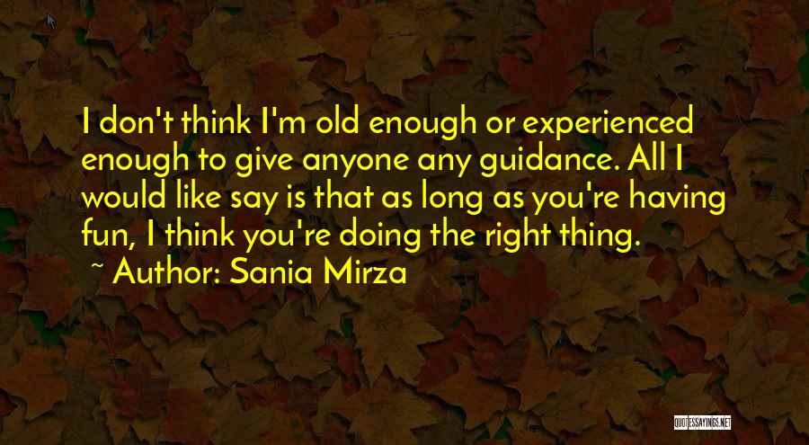 Sania Quotes By Sania Mirza Sania Quotes By Sania Mirza
