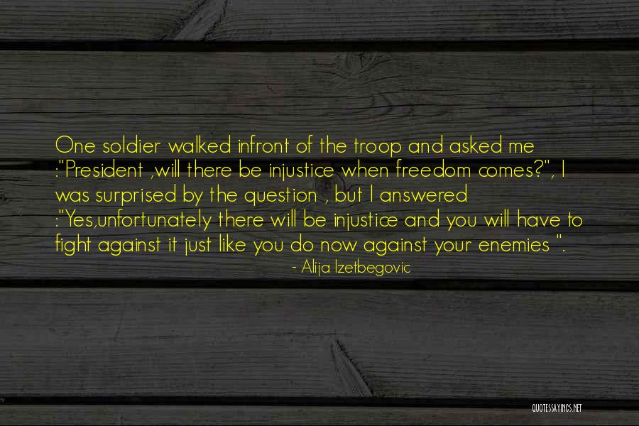 Sanistride Quotes By Alija Izetbegovic Sanistride Quotes By Alija Izetbegovic