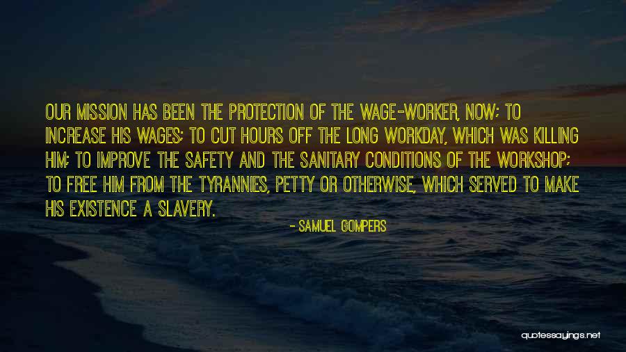 Sanitary Worker Quotes By Samuel Gompers