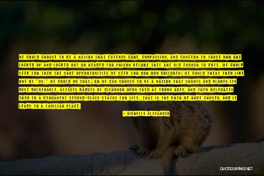 Sanite Belair Quotes By Michelle Alexander Sanite Belair Quotes By Michelle Alexander