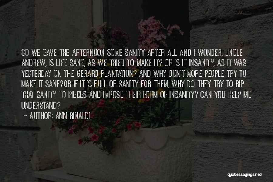 Sanity And Insanity Quotes By Ann Rinaldi