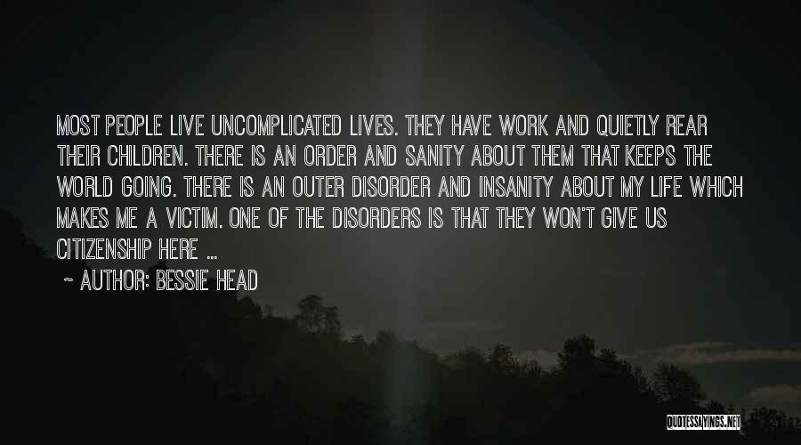 Sanity And Insanity Quotes By Bessie Head