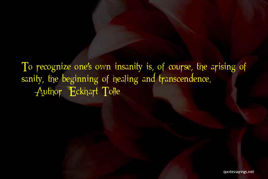 Sanity And Insanity Quotes By Eckhart Tolle