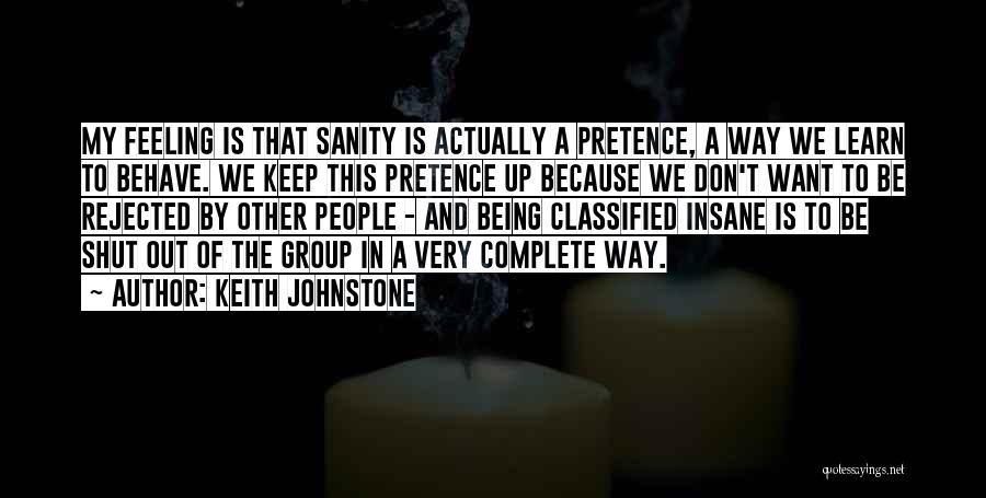 Sanity And Insanity Quotes By Keith Johnstone