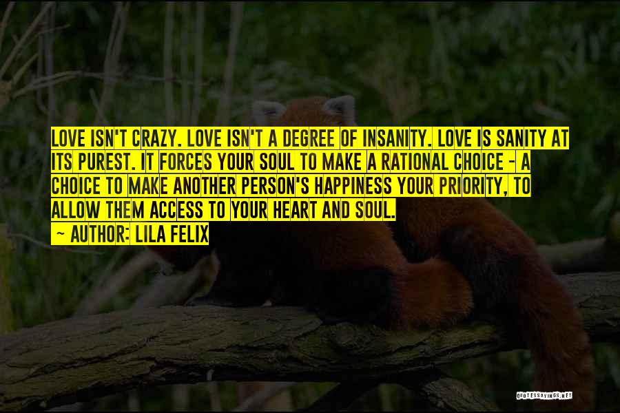 Sanity And Insanity Quotes By Lila Felix