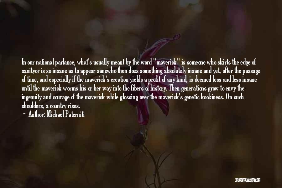 Sanity And Insanity Quotes By Michael Paterniti