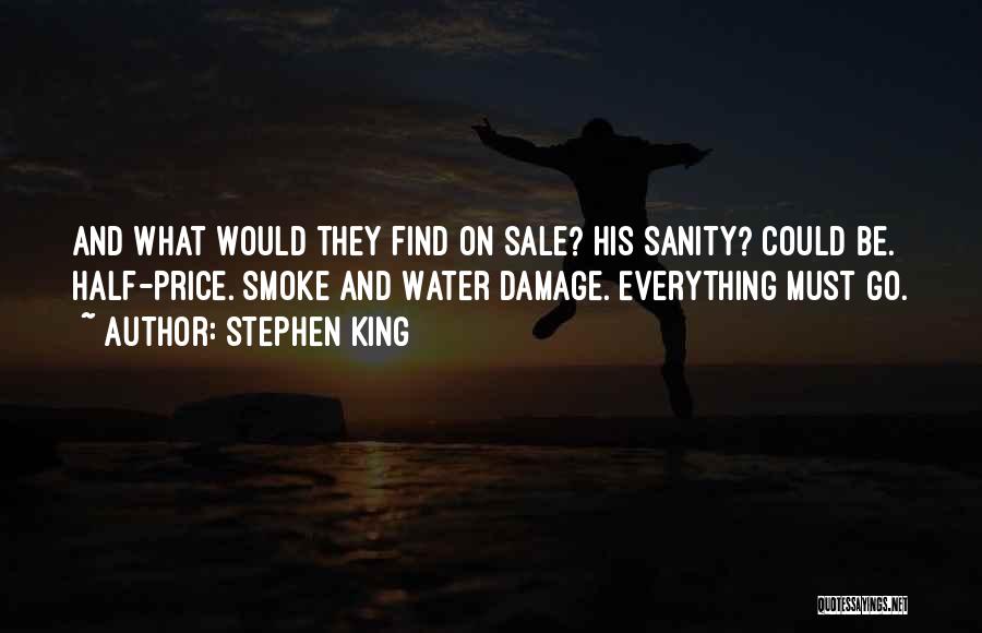 Sanity And Insanity Quotes By Stephen King