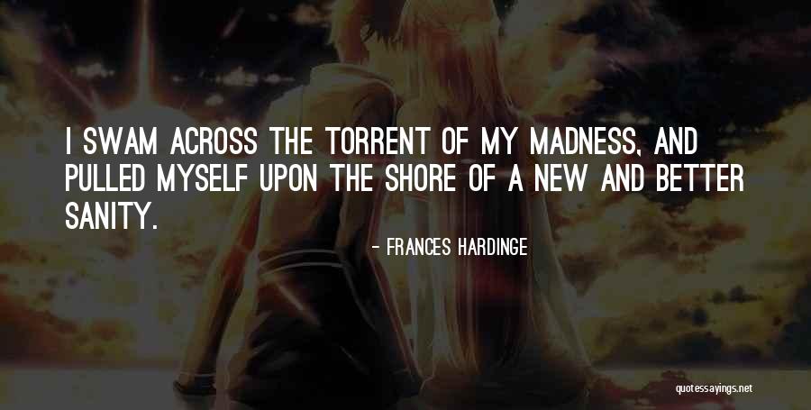 Sanity And Madness Quotes By Frances Hardinge Sanity And Madness Quotes By Frances Hardinge