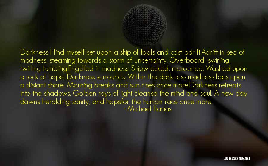 Sanity And Madness Quotes By Michael Tianias Sanity And Madness Quotes By Michael Tianias