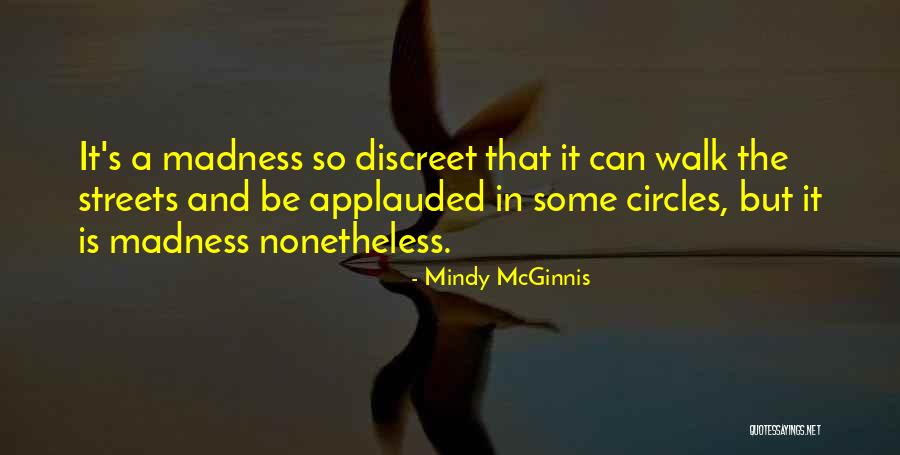 Sanity And Madness Quotes By Mindy McGinnis Sanity And Madness Quotes By Mindy McGinnis