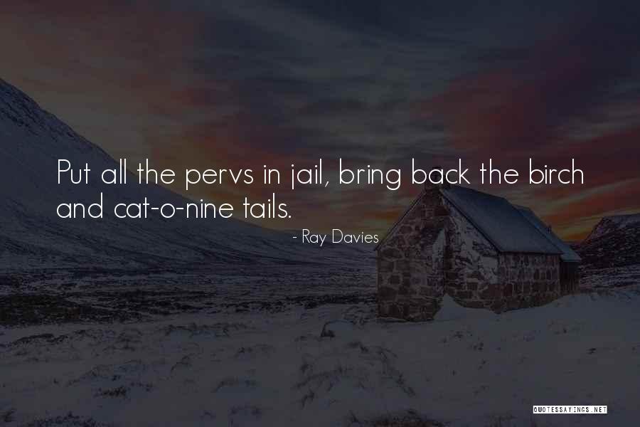 Saniye Saniye Quotes By Ray Davies Saniye Saniye Quotes By Ray Davies