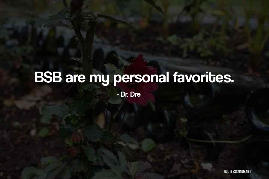 Saniyede 5 Quotes By Dr. Dre Saniyede 5 Quotes By Dr. Dre
