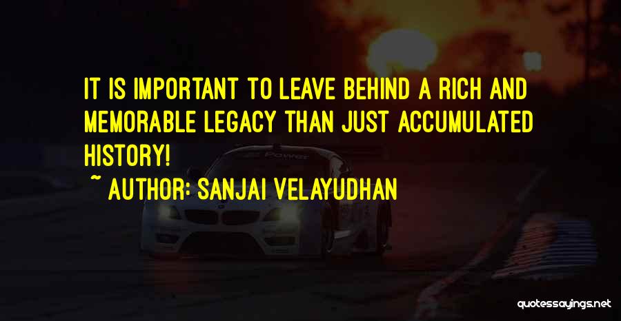 Sanjai Velayudhan Quotes 808818