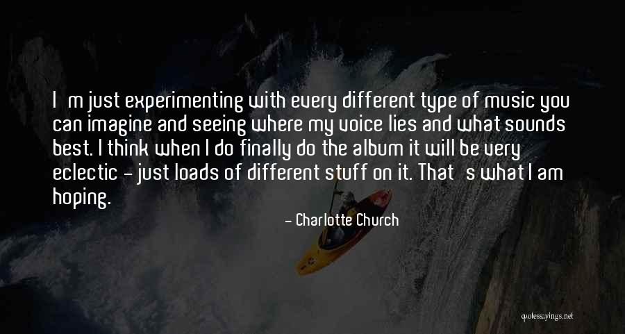Sanjaj Svoje Quotes By Charlotte Church Sanjaj Svoje Quotes By Charlotte Church