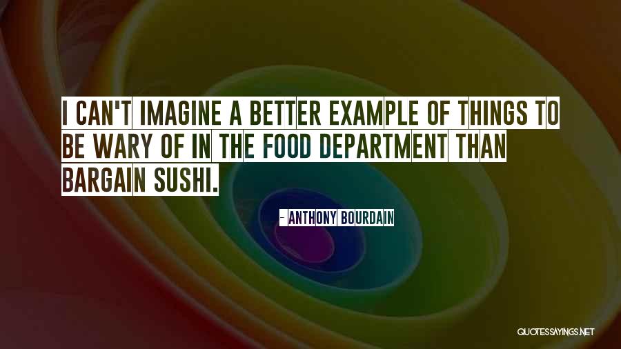 Sanjala Si Quotes By Anthony Bourdain Sanjala Si Quotes By Anthony Bourdain