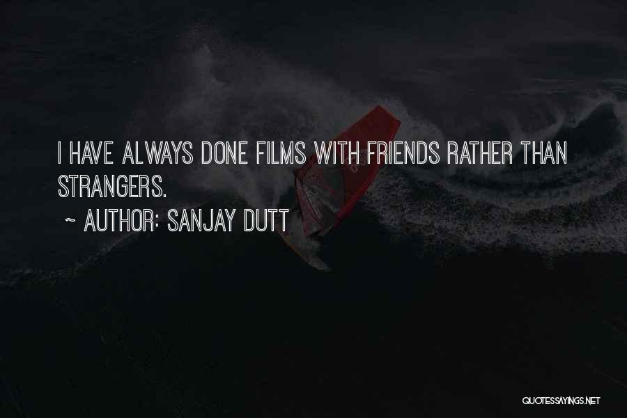 Sanjay Dutt Quotes 1552156