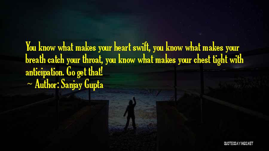 Sanjay Gupta Quotes 2229986