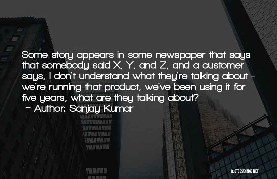 Sanjay Kumar Quotes 1089431