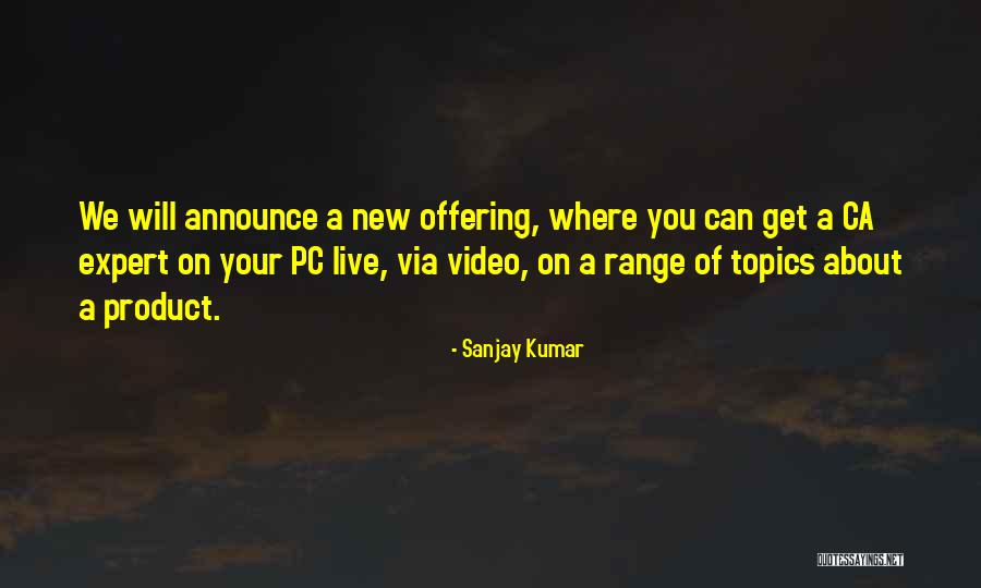 Sanjay Kumar Quotes 1281192