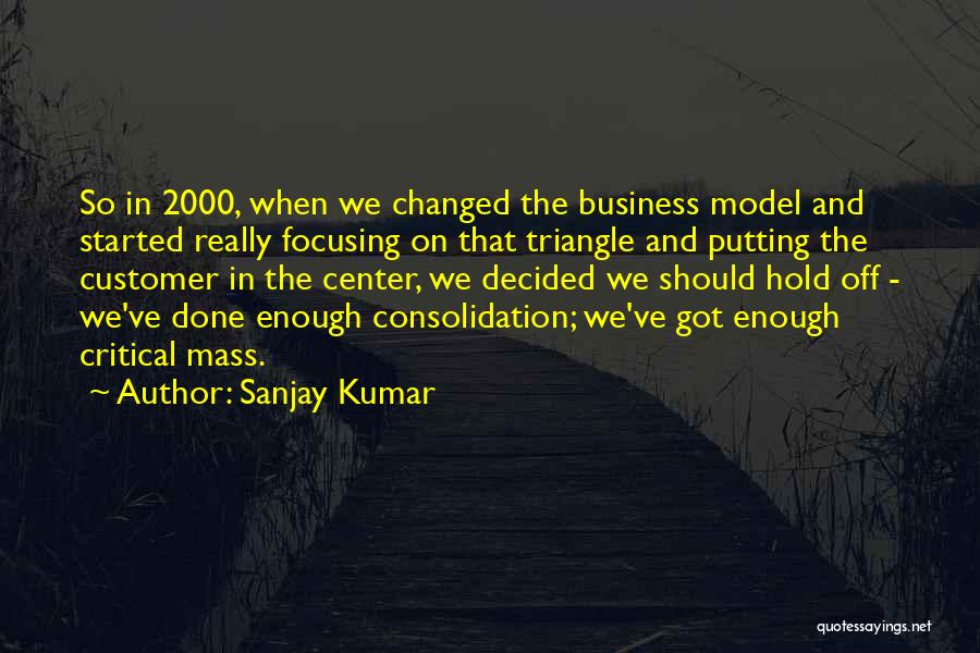 Sanjay Kumar Quotes 641342