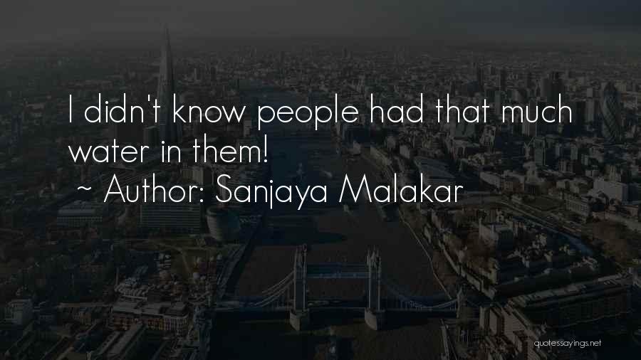 Sanjaya Malakar Quotes 535446