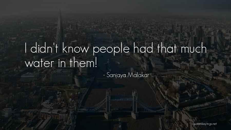 Sanjaya Malakar Quotes 535446