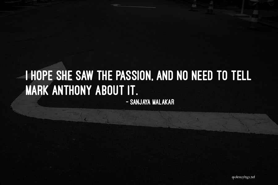 Sanjaya Quotes By Sanjaya Malakar Sanjaya Quotes By Sanjaya Malakar
