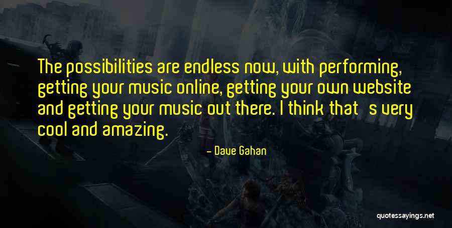 Sanjeeb Chowdhury Quotes By Dave Gahan Sanjeeb Chowdhury Quotes By Dave Gahan