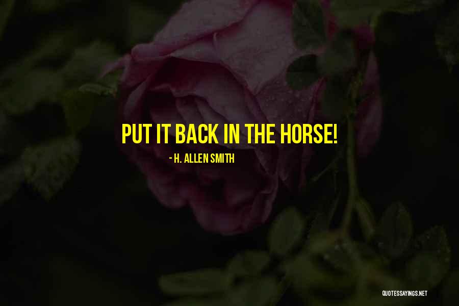 Sanjeeb Shrestha Quotes By H. Allen Smith Sanjeeb Shrestha Quotes By H. Allen Smith