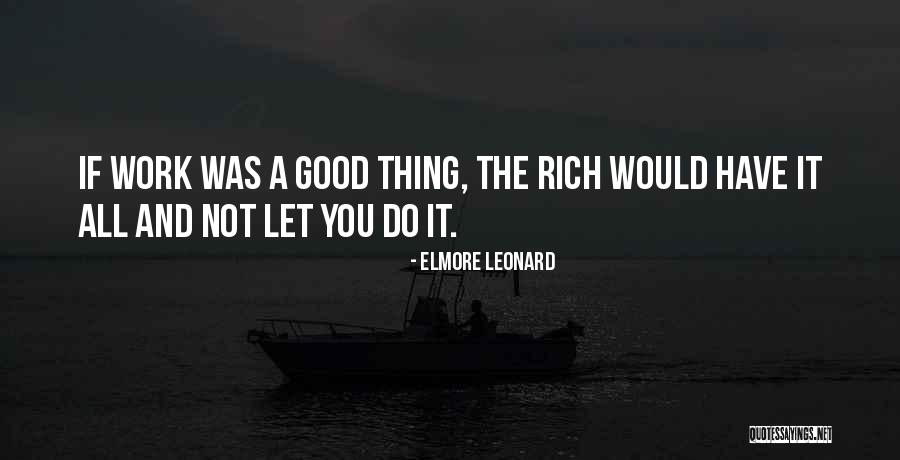 Sanjida Priti Quotes By Elmore Leonard Sanjida Priti Quotes By Elmore Leonard