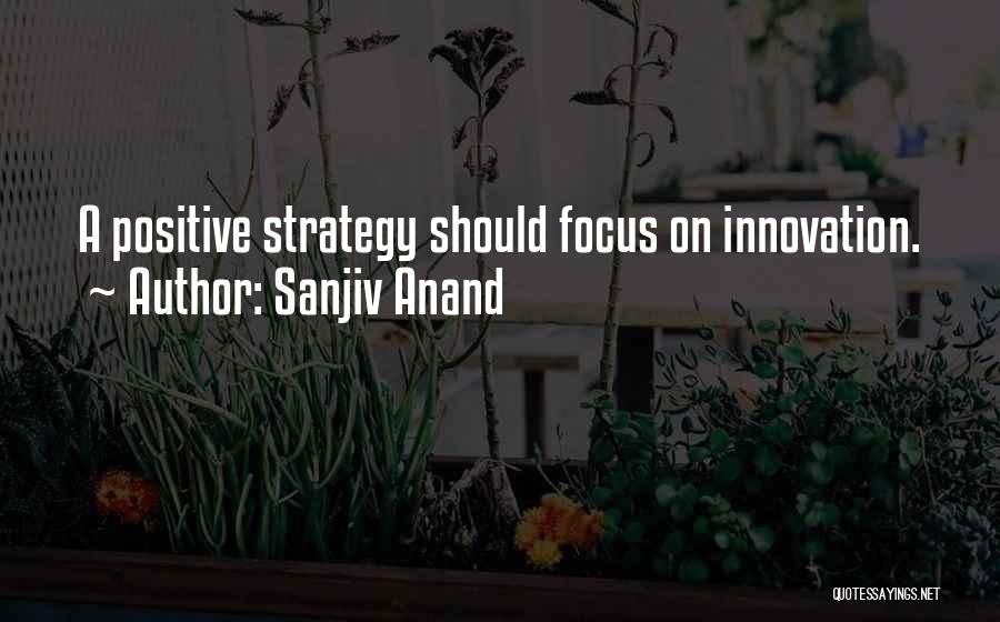 Sanjiv Anand Quotes 743955