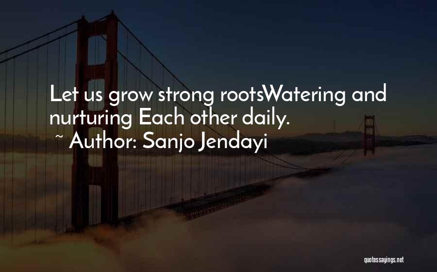 Sanjo Jendayi Quotes 1666099