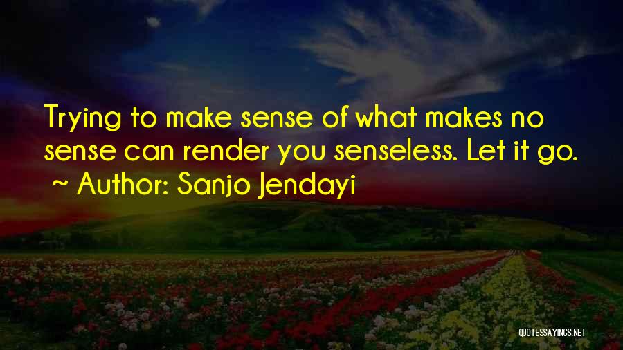 Sanjo Jendayi Quotes 771206