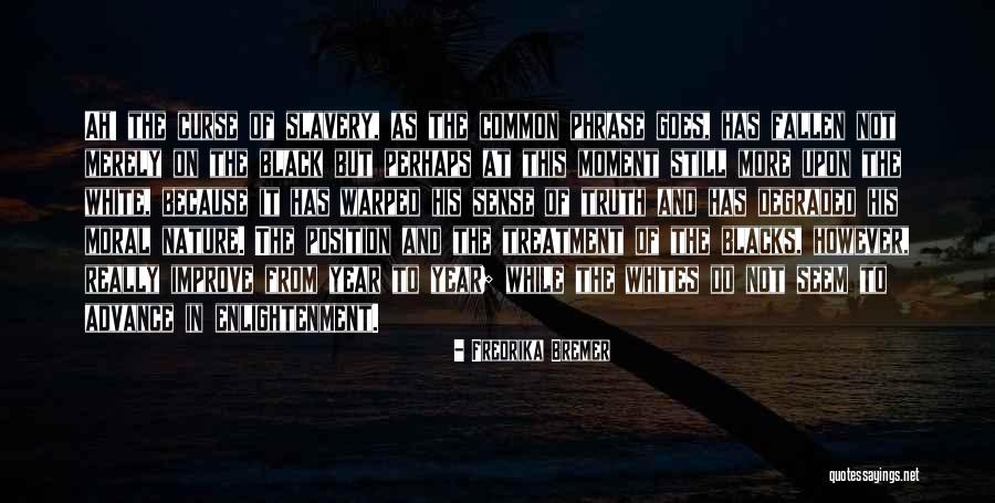 Sanjuro 1962 Quotes By Fredrika Bremer Sanjuro 1962 Quotes By Fredrika Bremer